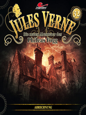 cover image of Jules Verne, Die neuen Abenteuer des Phileas Fogg, Folge 32